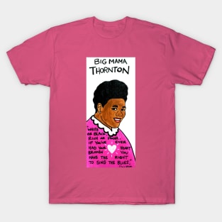 Big Mama Thornton T-Shirt